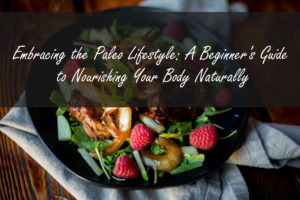 A beginner's guide to the paleo diet